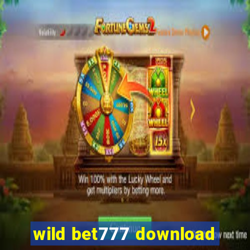 wild bet777 download